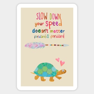 Slow down Sticker